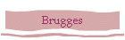 Brugges